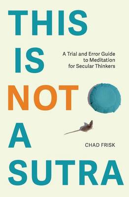 Book cover for This is Not a Sutra