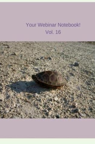 Cover of Your Webinar Notebook! Vol. 16