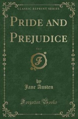 Cover of Pride and Prejudice, Vol. 2 (Classic Reprint)