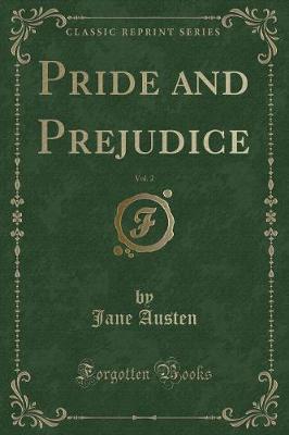 Book cover for Pride and Prejudice, Vol. 2 (Classic Reprint)