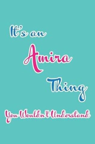 Cover of It's an Amira Thing You Wouldn't Understand