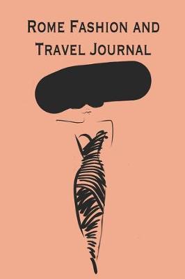 Book cover for Rome Fashion and Travel Journal