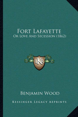 Cover of Fort Lafayette Fort Lafayette