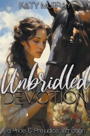 Cover of Unbridled Devotion