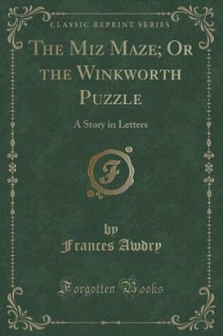 Cover of The Miz Maze; Or the Winkworth Puzzle