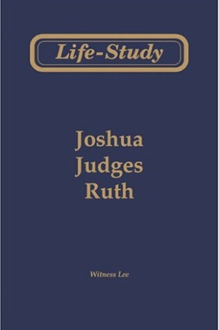 Cover of Life-Study of Joshua, Judges and Ruth