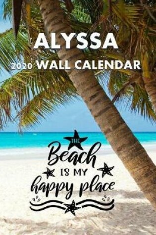 Cover of The Beach Is My Happy Place 2020 Wall Calendar, Alyssa