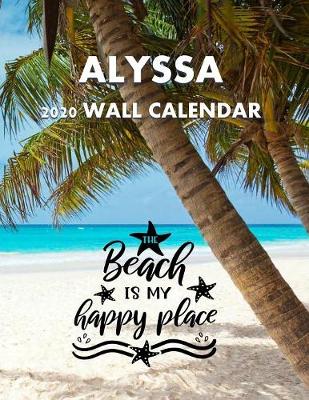 Book cover for The Beach Is My Happy Place 2020 Wall Calendar, Alyssa