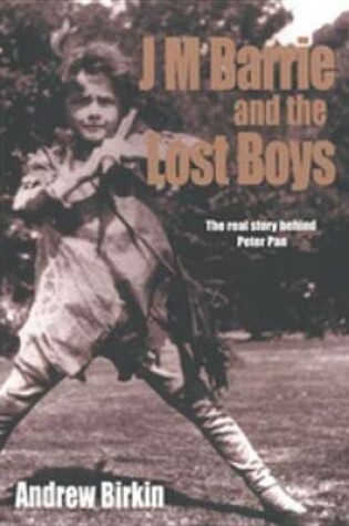 Cover of J M Barrie and the Lost Boys