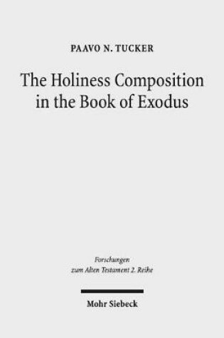 Cover of The Holiness Composition in the Book of Exodus