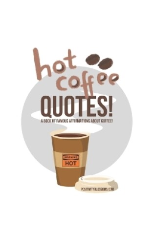 Cover of Hot Coffee Quotes