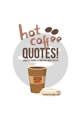 Cover of Hot Coffee Quotes
