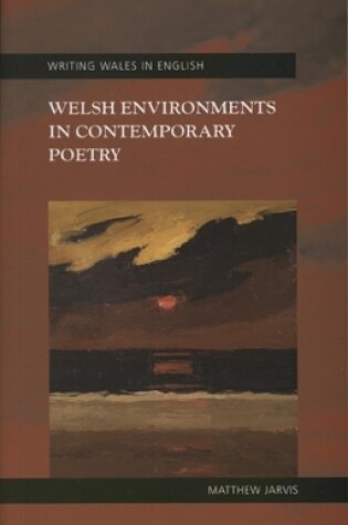 Cover of Welsh Environments in Contemporary Poetry