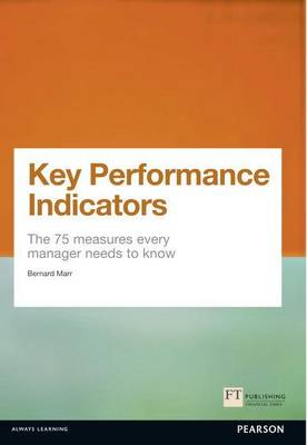 Book cover for Key Performance Indicators (Kpi): The 75 Measures Every Manager Needs to Know