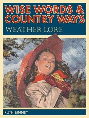 Book cover for Wise Words & Country Ways Weather Lore