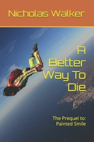 Cover of A Better Way To Die