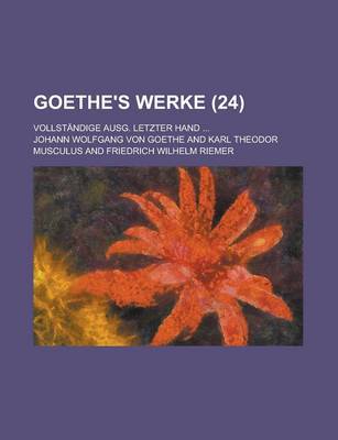 Book cover for Goethe's Werke (24); Vollstandige Ausg. Letzter Hand