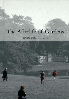 Cover of The Afterlife of Gardens