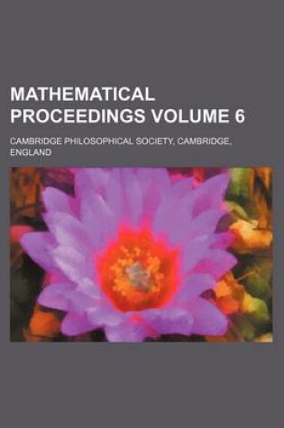 Cover of Mathematical Proceedings Volume 6