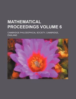 Book cover for Mathematical Proceedings Volume 6