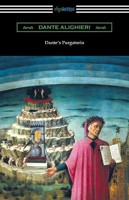 Book cover for Dante's Purgatorio (The Divine Comedy, Volume II, Purgatory) [Translated by Henry Wadsworth Longfellow with an Introduction by William Warren Vernon]