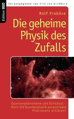 Book cover for Die geheime Physik des Zufalls