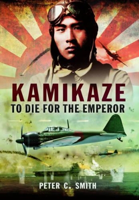 Book cover for Kamikaze: To Die for the Emperor