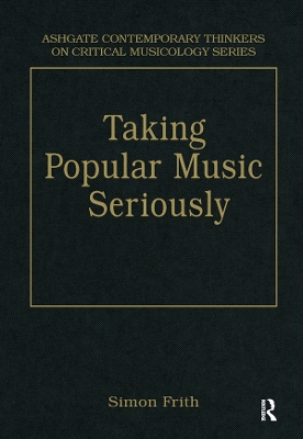 Cover of Taking Popular Music Seriously
