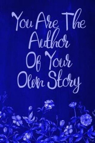 Cover of Chalkboard Journal - You Are The Author Of Your Own Story (Royal Blue)