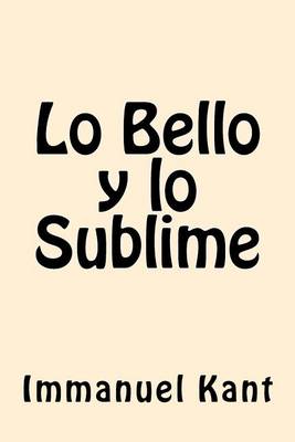 Book cover for Lo Bello y lo Sublime (Spanish Edition)