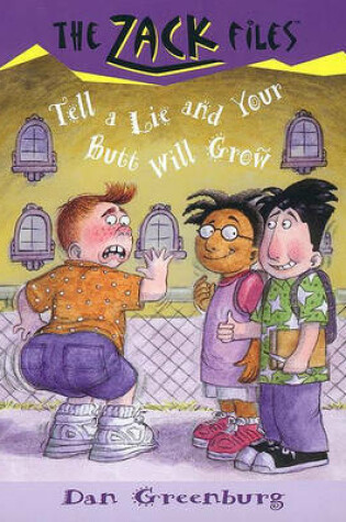 Cover of Tell a Lie and Your Butt Will Grow