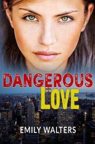 Cover of Dangerous Love