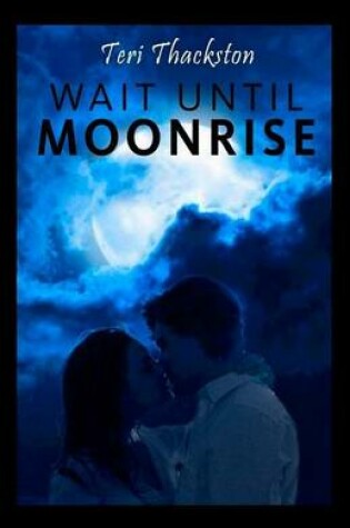 Cover of Wait Until Moonrise