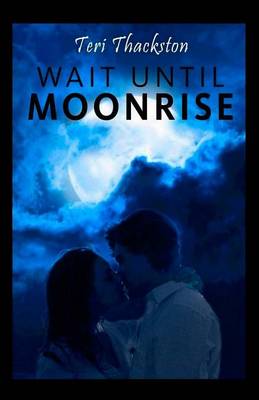 Book cover for Wait Until Moonrise
