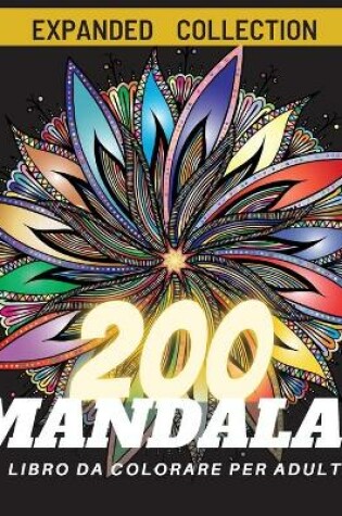 Cover of 200 Mandalas Libro da colorare per adulti