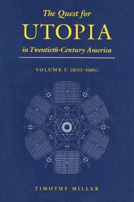 Book cover for The Quest for Utopia in Twentieth-Century America, Volume I
