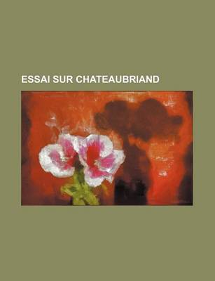 Book cover for Essai Sur Chateaubriand