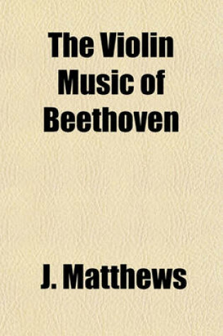Cover of The Violin Music of Beethoven