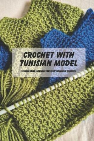 Cover of Crochet With Tunisian Model