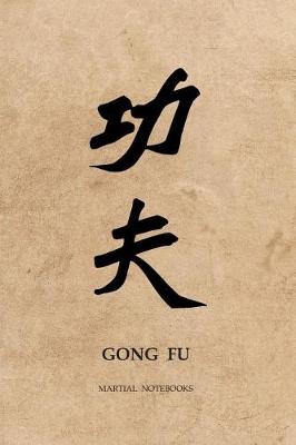 Book cover for Martial Notebooks GONG FU