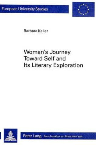 Cover of Woman's Journey Towards Self and Its Literary Exploration