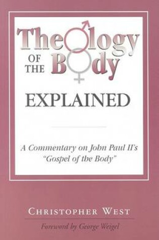 Cover of Theology of Body Explained