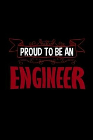 Cover of Proud to be an engineer