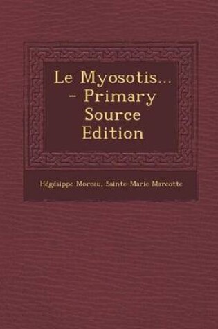 Cover of Le Myosotis... - Primary Source Edition