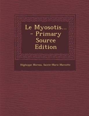 Book cover for Le Myosotis... - Primary Source Edition