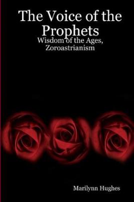 Book cover for The Voice of the Prophets: Wisdom of the Ages, Zoroastrianism