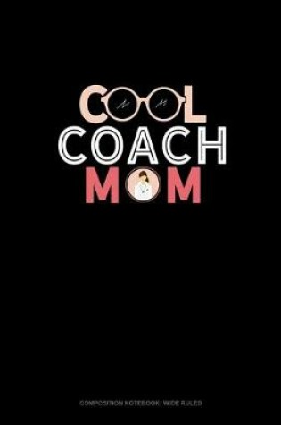 Cover of Cool Coach Mom