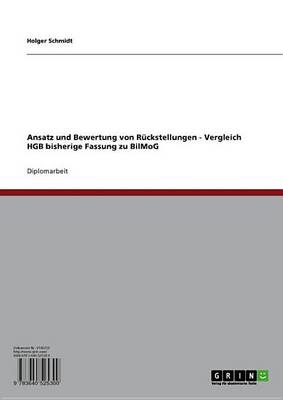 Book cover for Ansatz Und Bewertung Von Ruckstellungen - Vergleich Hgb Bisherige Fassung Zu Bilmog