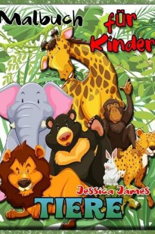 Cover of Malbuch Tiere f�r Kinder