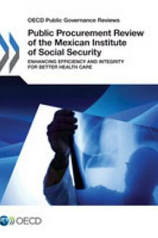 Cover of Public Procurement Review of the Mexican Institute of Social Security